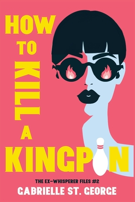 Cover for How to Kill a Kingpin