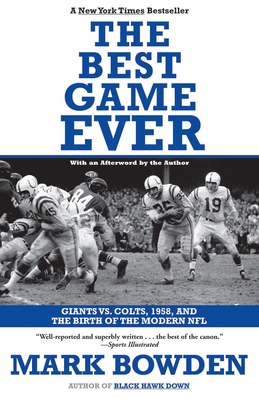 The Best Game Ever: Giants vs. Colts, 1958, and the Birth of the Modern NFL  (Paperback)