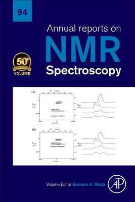 Annual Reports on NMR Spectroscopy: Volume 94 By Graham A. Webb (Editor) Cover Image