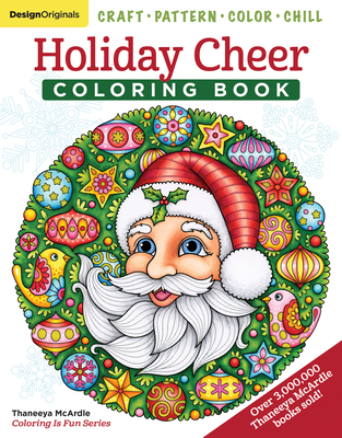 Holiday Cheer Coloring Book: Craft, Pattern, Color, Chill (Coloring Is Fun)