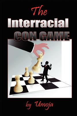 The Interracial Con Game By Umoja Cover Image