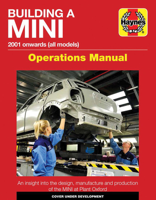 Building a Mini (Operations Manual)
