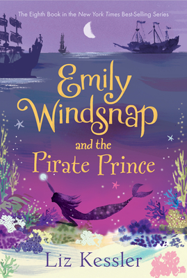 Emily Windsnap and the Pirate Prince By Liz Kessler, Erin Farley (Illustrator) Cover Image