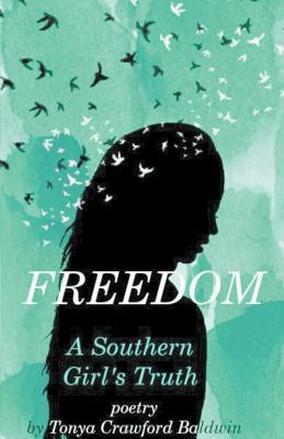 Cover for Freedom (A Southern Girl's Truth)