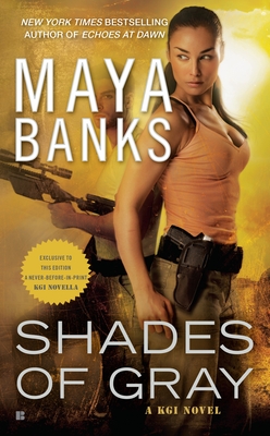 Shades of Gray: A KGI Novel By Maya Banks Cover Image