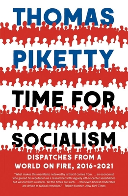 Time for Socialism: Dispatches from a World on Fire, 2016-2021 cover