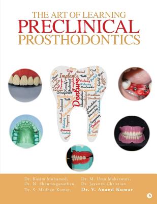The Art of Learning Preclinical Prosthodontics By Dr M. Umamaheswari, Dr N. Shanmuganathan, Dr Jayanth Christian Cover Image