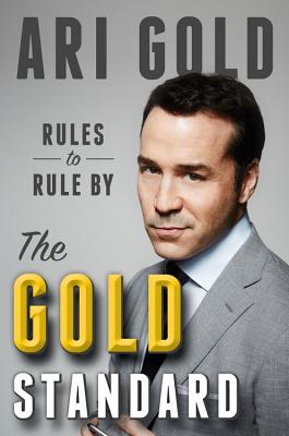 The Gold Standard: Rules to Rule By By Ari Gold Cover Image