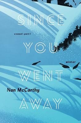 Since You Went Away: Part One: Winter Cover Image