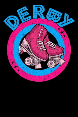 Roller Derby Notebook: Cool & Funky Roller Girl Derby Notebook - Hot Pink & Bright Blue - Curved Derby Text Cover Image