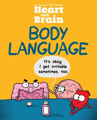 Heart and Brain: Body Language: An Awkward Yeti Collection (Paperback) | Books and Crannies Heart and Brain: Body Language: An Awkward Yeti Collection (Paperback) | Books and Crannies
