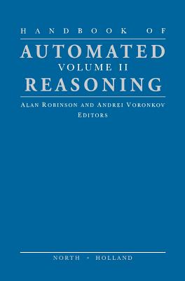 Handbook of Automated Reasoning Vol.II