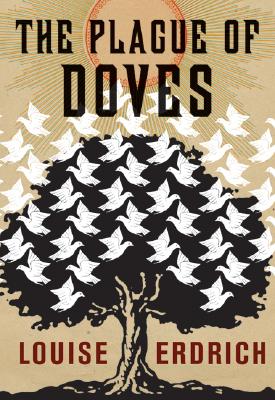 The Plague of Doves: A Novel