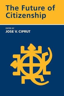 The Future of Citizenship (Mit Press)
