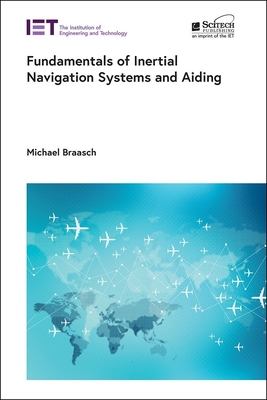 Fundamentals of Inertial Navigation Systems and Aiding (Radar) Cover Image