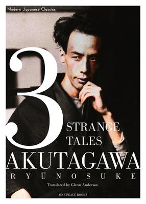 3 Strange Tales (Modern Japanese Classics)