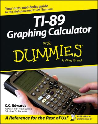 TI-89 Graphing Calculator For Dummies Cover Image