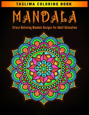 Mandala: White Background Stress Relieving Mandala Designs for Adults - An Adult Coloring Book Featuring 50 of the World's Most Cover Image