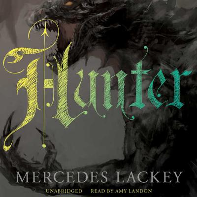 Hunter By Mercedes Lackey, Amy Landon (Read by) Cover Image