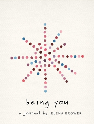 Being You: A Journal