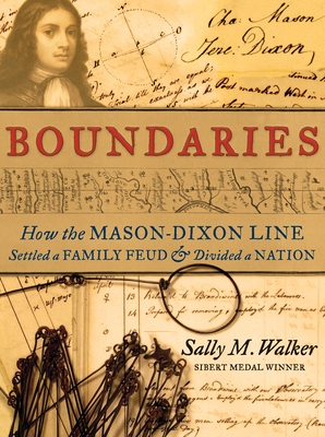 Boundaries: How the Mason-Dixon Line Settled a Family Feud and Divided a Nation Cover Image