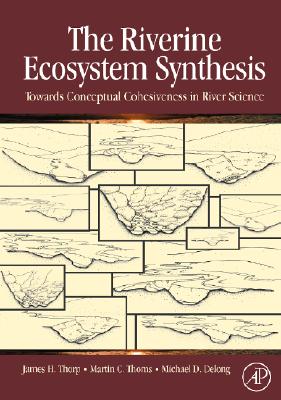 The Riverine Ecosystem Synthesis: Toward Conceptual Cohesiveness in River Science Cover Image