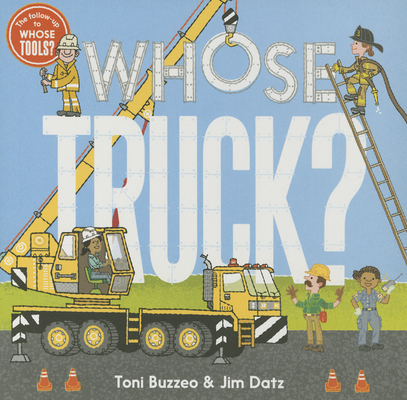 Cover for Whose Truck? (A Guess-the-Job Book)