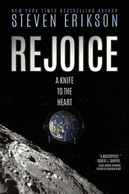 Rejoice, a Knife to the Heart By Steven Erikson Cover Image