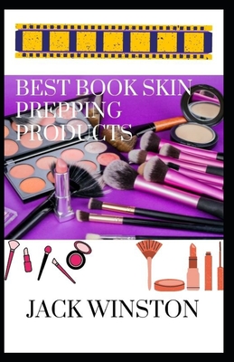 Best Book Skin Prepping Products By Jack Winston Cover Image