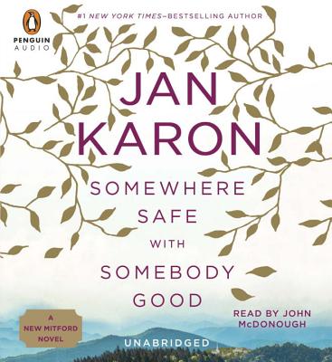 Somewhere Safe with Somebody Good: The New Mitford Novel (A Mitford Novel #12)