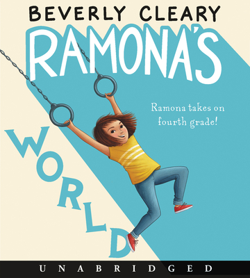 Ramona's World CD By Beverly Cleary, Stockard Channing (Read by) Cover Image