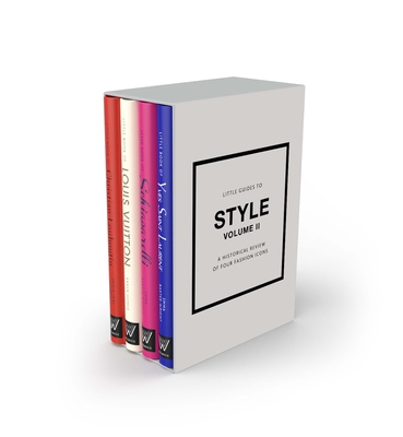 Little Guides to Style II: A Historical Review of Four Fashion Icons By Emma Baxter-Wright, Karen Homer, Darla-Jane Gilroy Cover Image