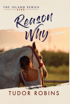 Reason Why: A sweet summer romance featuring true friends and true love (Island) Cover Image