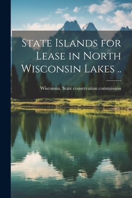 State Islands for Lease in North Wisconsin Lakes .. Cover Image