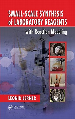 Small-Scale Synthesis of Laboratory Reagents with Reaction Modeling Cover Image