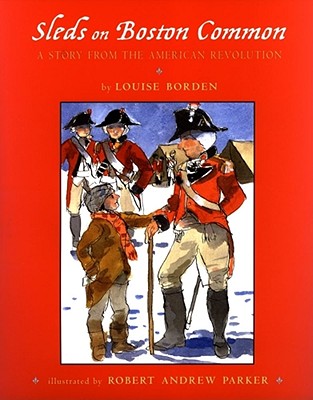 Sleds on Boston Common: A Story from the American Revolution Cover Image