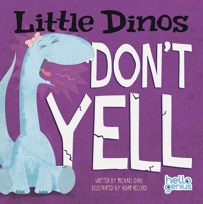 Little Dinos Don't Yell Cover Image