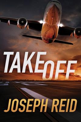 Takeoff (Seth Walker #1) By Joseph Reid Cover Image