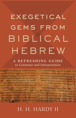 Exegetical Gems from Biblical Hebrew Cover Image
