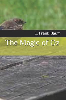 The Magic of Oz