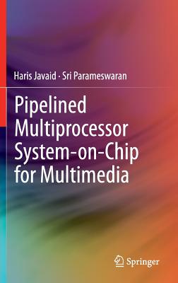 Pipelined Multiprocessor System-On-Chip for Multimedia Cover Image
