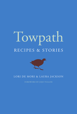 Towpath: Recipes and Stories Cover Image