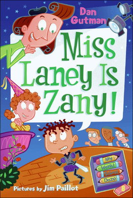 Miss Laney Is Zany! (My Weird School Daze #8)