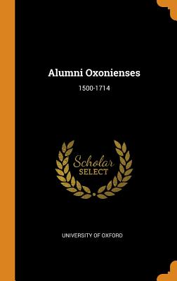Alumni Oxonienses: 1500-1714 Cover Image