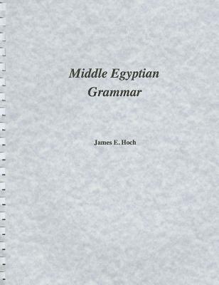 Middle Egyptian Grammar (Ssea Publication)