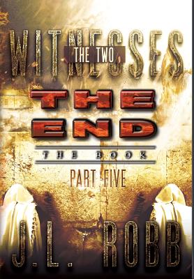 The End The Book: Part Five: THE TWO WITNESSES Cover Image
