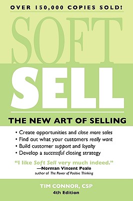 Soft Sell: The New Art of Selling Cover Image