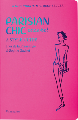 Parisian Chic Encore: A Style Guide By Ines de la Fressange, Sophie Gachet Cover Image