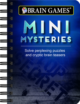 Brain Games - To Go - Mini Mysteries: Solve Perplexing Puzzles and Cryptic Brain Teasers