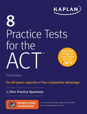 8 Practice Tests for the ACT: 1,700+ Practice Questions (Kaplan Test Prep) Cover Image